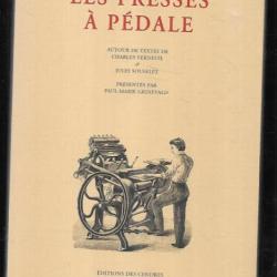 les presses à pédale charles verneuil et jules soufflet , imprimerie