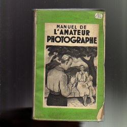 manuel de l'amateur photographe . sans date assez ancien