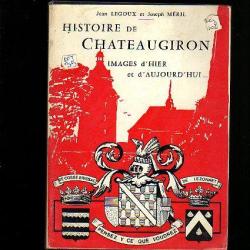 histoire de chateaugiron  images d'hier et d'aujourd'hui. jean legoux et joseph méril ile et vilaine