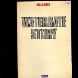 Watergate story. en français de nina sutton
