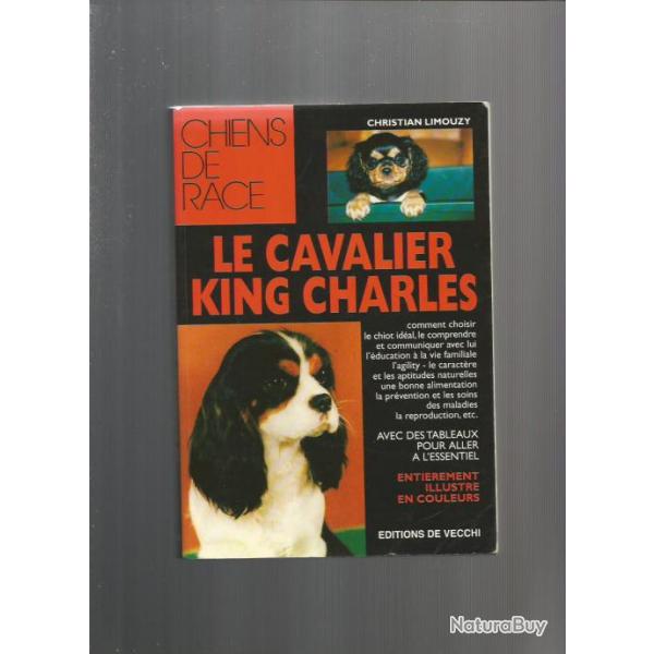 Le cavalier King charles de christian limouzy , collection chiens de race