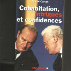 cohabitation , intrigues et confidences . jospin chirac , politique
