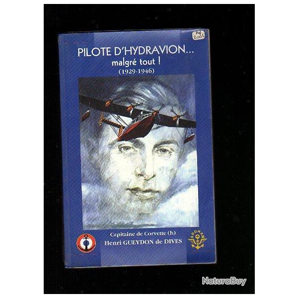 pilote d'hydravion malgr tout 1929-1946. aviation maritime