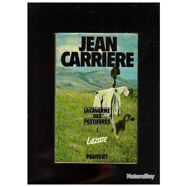 la caverne des pestifrs I. lazare . jean carrire. cvnnes