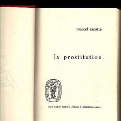 La prostitution .marcel sacotte , réédition