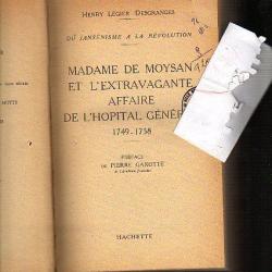 madame de moysan et l'extravagante affaire de l'hopital général 1749-1758. rare