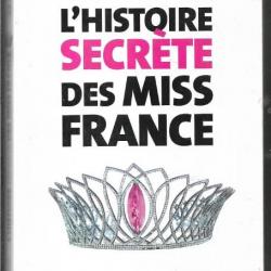 l'histoire secrète des miss france de xavier de fontenay