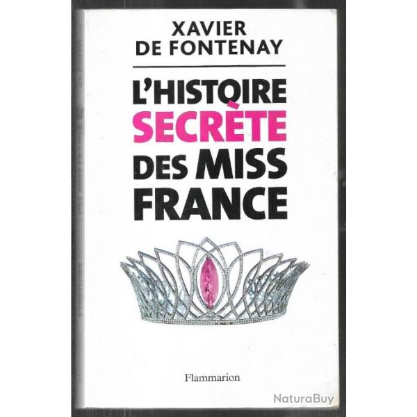 l'histoire secrte des miss france de xavier de fontenay
