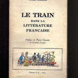 le train dans la littérature française. marc baroli