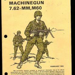 la mitrailleuse M 60. 7,62 mm. notice technique FM 23-67 février 1984