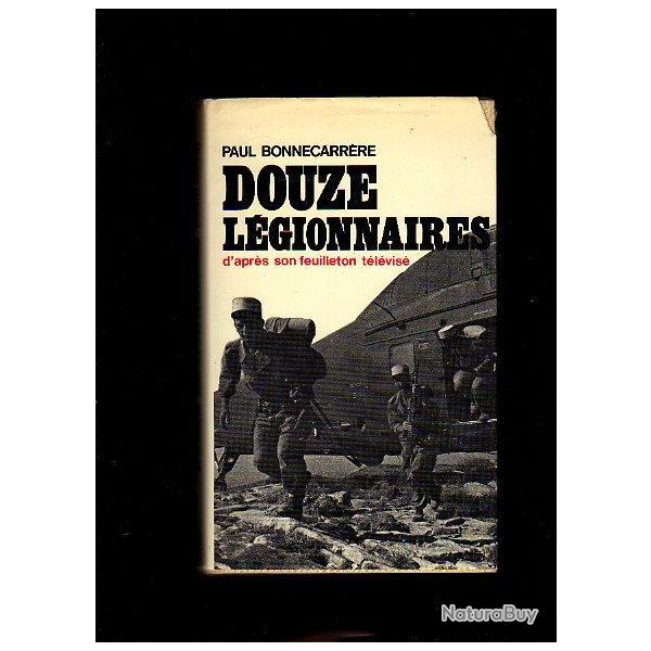 Douze lgionnaires. paul bonnecarrre d'aprs son feuilleton tlvis