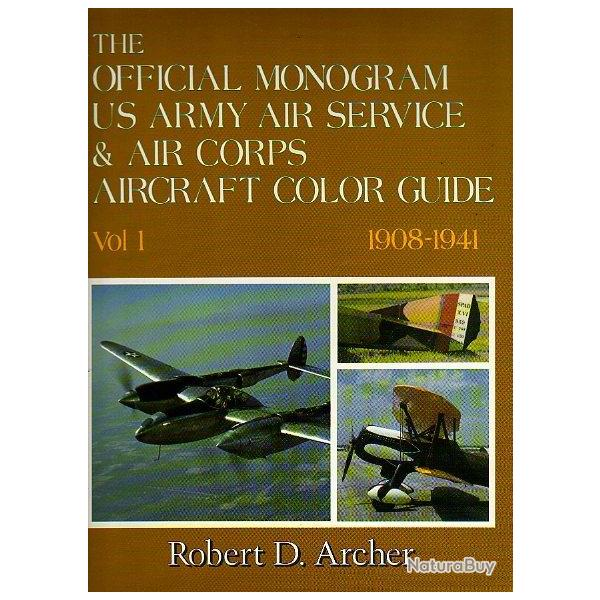 guide officiel des marquages de l'USA Air service vol I 1908-1941, air corps, guide couleur  avions