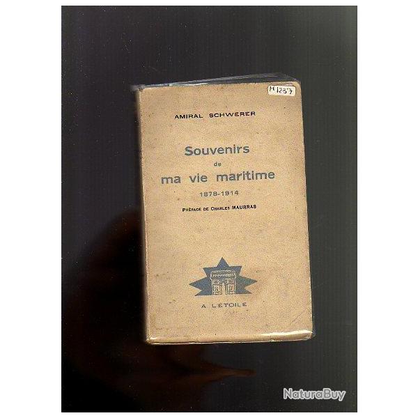 Souvenirs de ma vie maritime 1878-1914.amiral schwerer. marine de guerre. royale