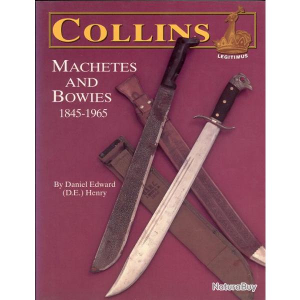 "Collins Machetes and Bowies 1845-1965"