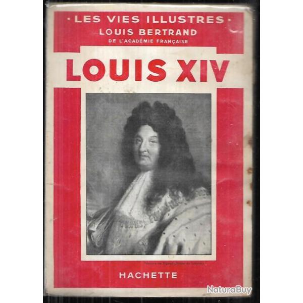 Louis XIV. les vies illustres de louis bertrand , ancien rgime