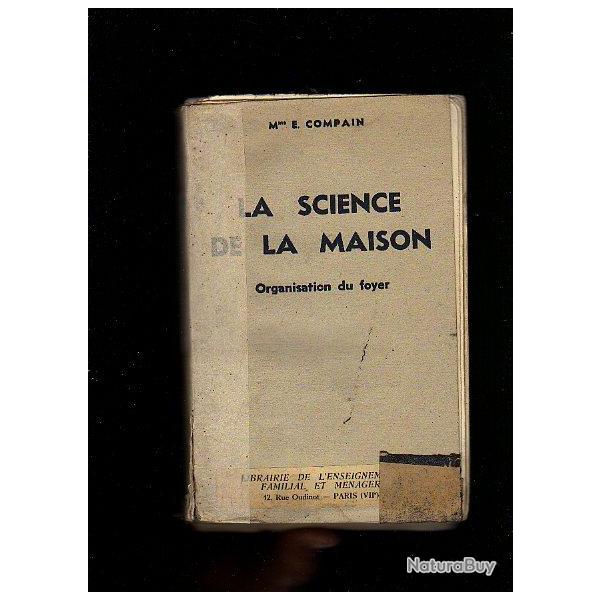 La science de la maison 1944 de mme e.compain , organisation du foyer