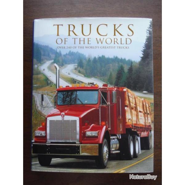 camions du monde . EN ANGLAIS . trucks of the world 240 camions .