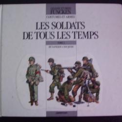 Superbe livre pour collectionneur "Costumes et armes des soldats de tous les temps"
