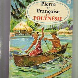 Pierre et françoise en polynésie de c.fontugne