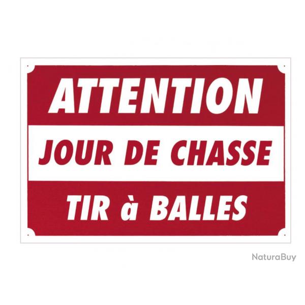 Panneau de signalisation en akilux Attention Jour de Chasse Tir  Balles. Dimensions 60 x 40 cm 