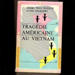 Tragédie américaine au vietnam de georges tran haueur et jules charlery