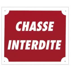 PANNEAU ''CHASSE INTERDITE'' 30 X 25 CM