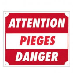 Panneau ''Attention pièges danger'' 30 x 25 cm Akilux