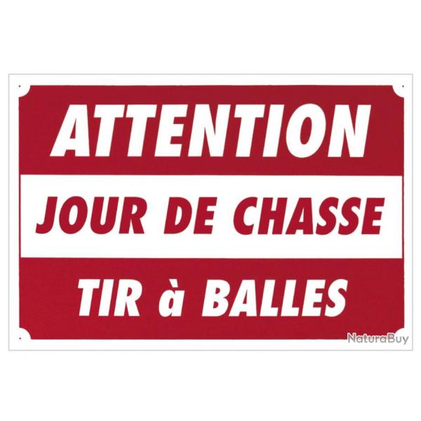 Panneau de signalisation en akilux Attention Jour de Chasse Tir  Balles. Dimensions 60 x 40 cm 