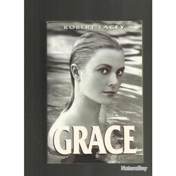 Grace (kelly) de robert lacey. cinma et principaut monaco