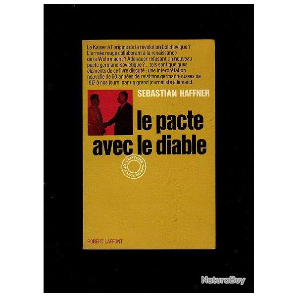 Le pacte avec le diable. relations germano-sovitiques de 1917  nos jours sebastian haffner