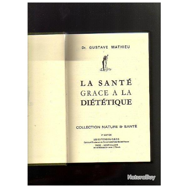 La sant grace  la dittique. du dr gustave mathieu.