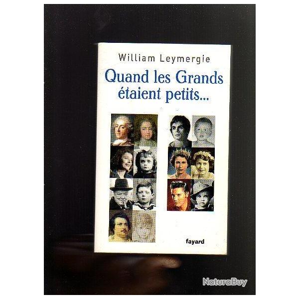 Quand les grands taient petits de william leymergie