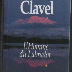 L'homme du labrador bernard clavel. grand nord buffet