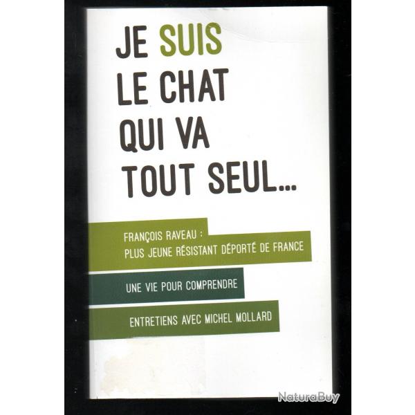 Je suis le chat qui va tout seul...  Michel Mollard, Franois Raveau dportation