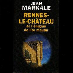 Rennes-le-chateau et l'énigme de l'or maudit