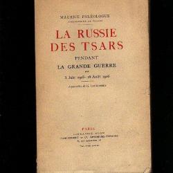 La russie des tsars pendant la grande guerre. volume 2 de maurice paléologue