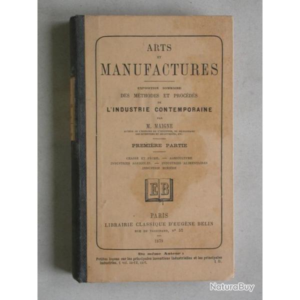 Arts et manufactures - Mthodes et procds de l'industrie contemporaine Chasse et Pche Maigne 1879