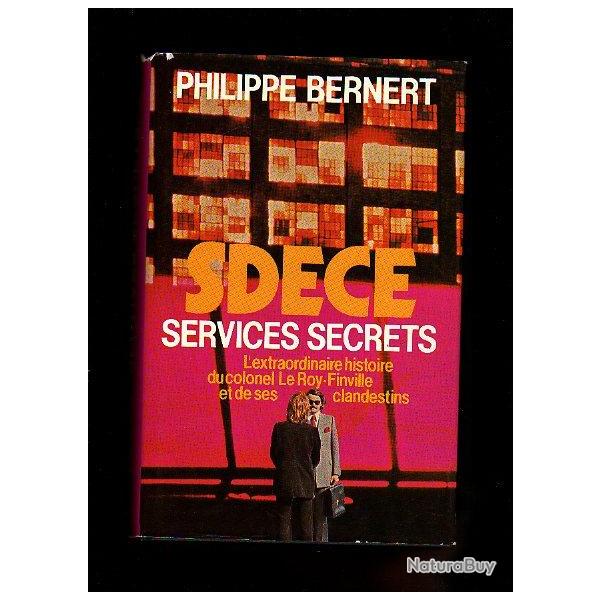 Sdece services secrets. service 7. l'extraordinaire histoire du colonel le roy-finville et de ses