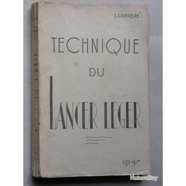 Technique de lancer lger - L. Carrre Pche 1947 imp. Boisseau