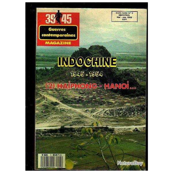 39-45 hors-srie n5. indochine tome 2  1945-1954 haiphong-hanoi..