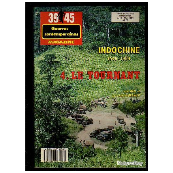 39-45 hors-srie n10. indochine tome 4  1945-1954  le tournant