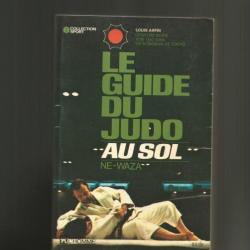 Le guide du judo au sol.ne-waza.