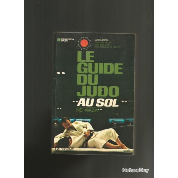 Le guide du judo au sol.ne-waza.