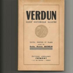 Verdun guide historique illustré , textes , photos et plans extraits des guides illustrés michelin