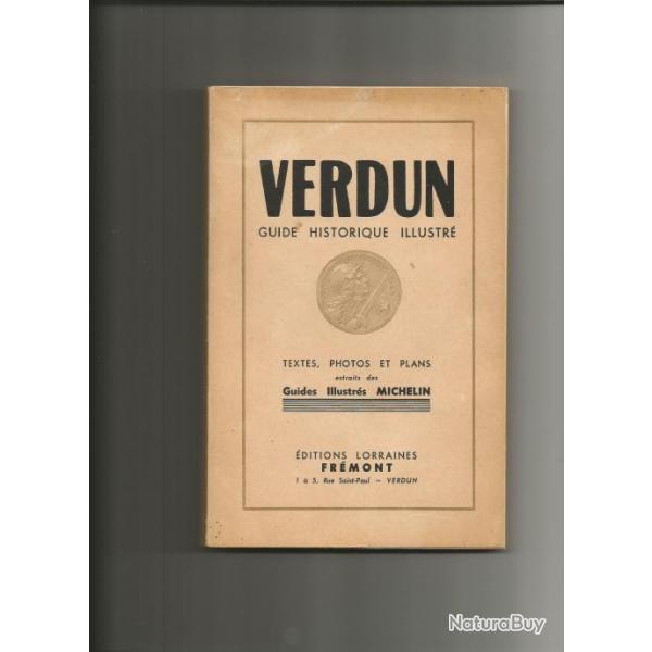 Verdun guide historique illustr , textes , photos et plans extraits des guides illustrs michelin