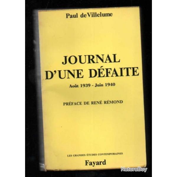 journal d'une dfaite aout 1939-juin 1940 de paul de villelume prface de ren rmond