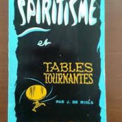 Spiritisme et tables tournantes.