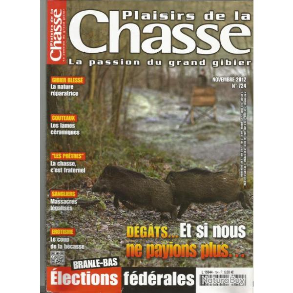 plaisirs de la chasse  novembre 2012 n 724 .sangliers , couteaux lames cramique , gibier blesss ,