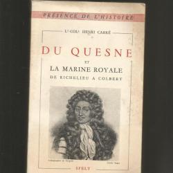 Duquesne et la marine royale. de richelieu à colbert 1620-1688