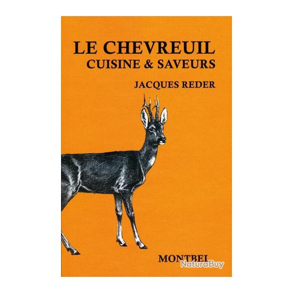 Jacques Reder. Le chevreuil. Cuisine et saveurs
